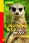 Erdmännchen & Co: Säugetiere im Zoo