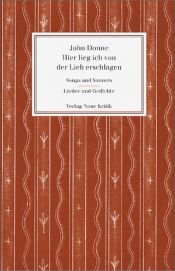 book cover of Hier lieg ich von der Lieb erschlagen. Lieder und Gedichte. by 존 던