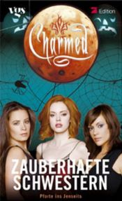 book cover of Charmed, Zauberhafte Schwestern, Bd. 31: Pforte ins Jenseits by Bobbi J.G. Weiss