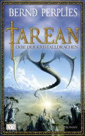 book cover of Tarean: Erbe der Kristalldrachen by Bernd Perplies