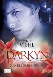 book cover of Darkyn 03. Dunkle Erinnerung by Lynn Viehl