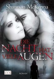 book cover of Die Nacht hat viele Augen by Shannon McKenna