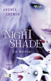 book cover of Nightshade 01: Die Wächter by Andrea Cremer