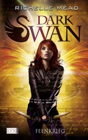 book cover of Dark Swan 03. Feenkrieg by Richelle Mead