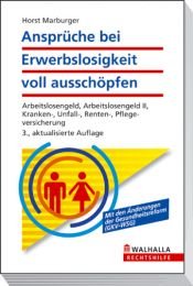 book cover of Ansprüche bei Erwerbslosigkeit voll ausschöpfen by Horst Marburger