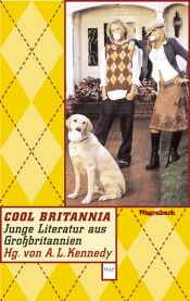 book cover of Cool Britannia. Junge Literatur aus Großbritannien by Alison Louise Kennedy