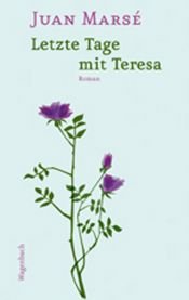 book cover of Letzte Tage mit Teresa by 胡安·馬塞