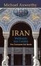 Iran - Weltreich des Geistes: Weltreich des Geistes. Von Zoroaster bis heute