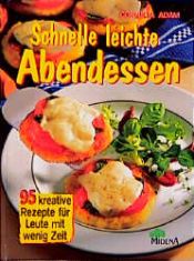 book cover of Schnelle leichte Abendessen by Cornelia Adam