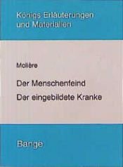 book cover of Der Menschenfeind. Der eingebildete Kranke. by モリエール