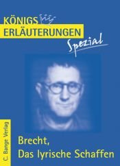 book cover of Das lyrische Schaffen: Interpretationen zu den wichtigsten Gedichten. Realschule by Berthold Brecht|Paul Dessau|Rüdiger Bernhardt
