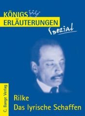 book cover of Königs Erläuterungen Spezial: Rilke. Das lyrische Schaffen - Interpretationen zu den wichtigsten Gedichten by Rüdiger Bernhardt|Райнер Марія Рільке