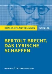 book cover of Brecht. Das lyrische Schaffen: Interpretationen zu den wichtigsten Gedichten: Alle erforderlichen Infos für Abitur, Matura, Klausur und Referat by Бертольт Брехт