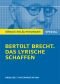 Brecht. Das lyrische Schaffen: Interpretationen zu den wichtigsten Gedichten: Alle erforderlichen Infos für Abitur, Matura, Klausur und Referat