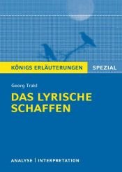book cover of Trakl. Das lyrische Schaffen: Interpretationen zu den wichtigsten Gedichten. Realschule. Gymnasium 10.-13. Klasse by Георг Тракл