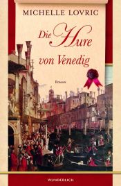 book cover of Die Hure von Venedig by Michelle Lovric