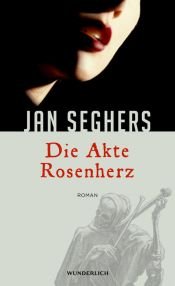 book cover of Die Akte Rosenherz by Jan Seghers