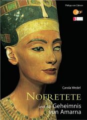 book cover of Nofretete und das Geheimnis von Amarna by Carola Wedel