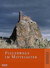 book cover of Pilgerwege im Mittelalter by Klaus Herbers