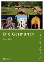 book cover of Die Germanen (Theiss WissenKompakt) by Ernst Künzl