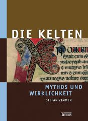 book cover of Die Kelten - Mythos und Wirklichkeit by Stefan Zimmer