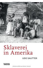book cover of Sklaverei in Amerika by Udo Sautter