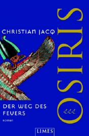 book cover of Los Misterios De Osiris Iii. El Camino De Fuego (Pi) by Christian Jacq