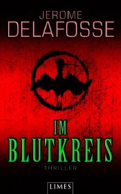 book cover of Im Blutkreis by Jérôme Delafosse