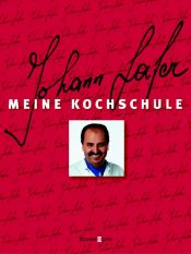 book cover of Meine Kochschule by Johann Lafer