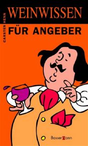 book cover of Weinwissen für Angeber by Carsten Sebastian Henn