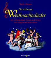 book cover of Die schönsten Weihnachtslieder. Mit vollständigen Texten und Noten zum Singen und Musizieren by Walter Hansen