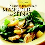 book cover of Die besten Rezepte mit Mangold und Spinat by Karin Messerli