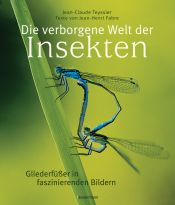 book cover of Die verborgene Welt der Insekten: Gliederfüßer in faszinierenden Bildern by Jean-Henri Fabre
