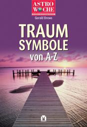 book cover of Traumdeutung. Das Lexikon der Traumsymbole von A-Z by Gerald Drews