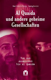 book cover of Al Quaida und andere geheime Gesellschaften by Walter-Jörg Langbein