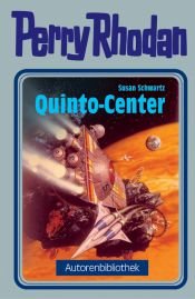 book cover of Perry Rhodan. Quinto Center (Autorenbibliothek 5) by Susan Schwartz