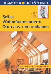 book cover of Selbst Wohnräume unterm Dach aus- und umbauen by Andreas Ehrmantraut