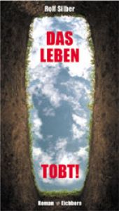 book cover of Das Leben tobt by Rolf Silber