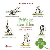 book cover of Pflücke den Klee: Lebenshilfe mit den Yoga-Kühen by Klaus Puth