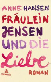 book cover of Fräulein Jensen und die Liebe by Anne Hansen