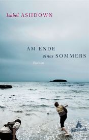 book cover of Am Ende eines Sommers by Isabel Ashdown