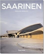 book cover of Eero Saarinen 1910-1961 : Un expressionniste structurel by Pierluigi Serraino