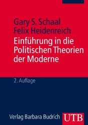 book cover of Einführung in die Politischen Theorien der Moderne by Felix Heidenreich|Gary S. Schaal