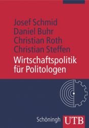 book cover of Wirtschaftspolitik für Politologen (Uni-Taschenbücher M) by Josef Schmid