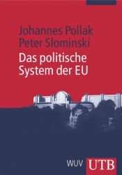 book cover of Das politische System der EU by Johannes Pollak