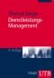 Dienstleistungs-Management: Einführung in Strategien und Prozesse bei persönlichen Dienstleistungen (Uni-Taschenbücher M)
