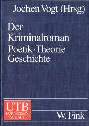 book cover of Der Kriminalroman: Poetik. Theorie. Geschichte by Jochen Vogt