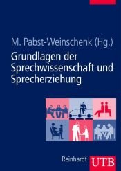 book cover of Grundlagen der Sprechwissenschaft und Sprecherziehung (Uni-Taschenbücher L) by Marita Pabst-Weinschenk