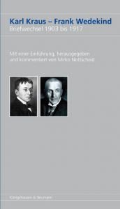 book cover of Karl Kraus, Frank Wedekind : Briefwechsel 1903 bis 1917 ; mit einer Einführung by Карл Краус