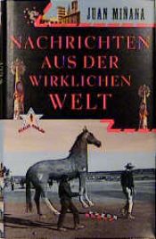 book cover of Nachrichten aus der wirklichen Welt by Juan Miñana